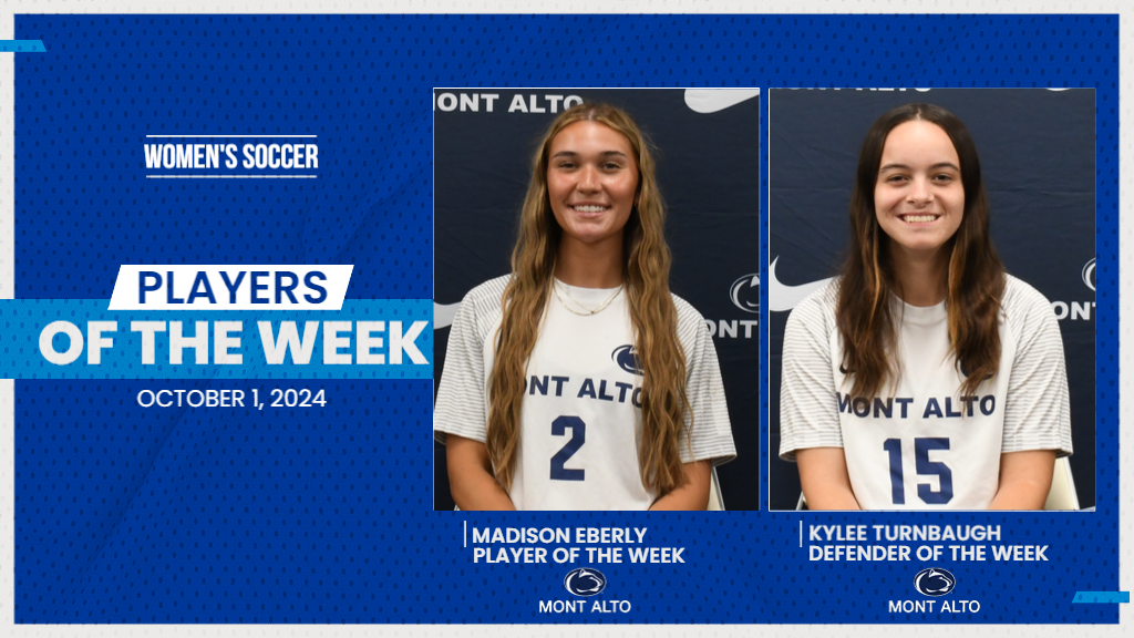 Penn State Mont Alto's Madison Eberly and Kylee Turnbaugh were named the October 1, 2024 PSUAC Women's Soccer Players of the Week.