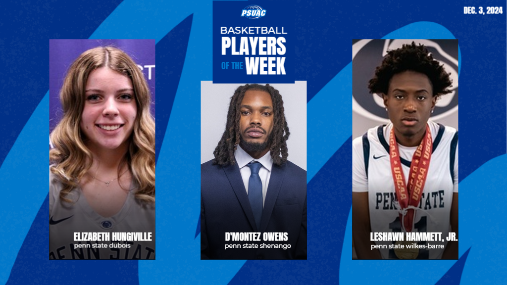 PSUAC Players of the Week included Penn State DuBois' Elizabeth Hungiville, Penn State Shenango's D'Montez Owens and Penn State Wilkes-Barre's LeShawn Hammett, Jr.